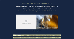 Desktop Screenshot of northwesternchristianuniversity.net